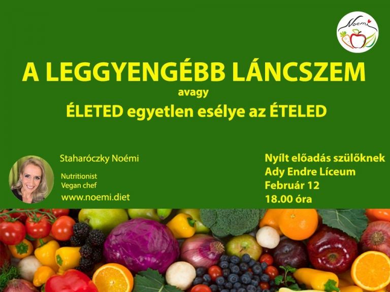 A leggyengébb láncszem - avagy ÉLETED egyetlen esélye ÉTELED - Staharóczky Noémi előadása szülőknek